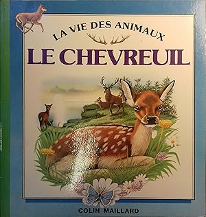Bild des Verkufers fr Le chevreuil. zum Verkauf von Librairie Et Ctera (et caetera) - Sophie Rosire
