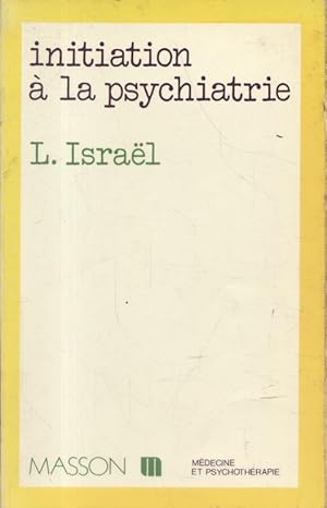 Seller image for Initiation  la psychiatrie. for sale by Librairie Et Ctera (et caetera) - Sophie Rosire