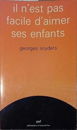 Imagen del vendedor de Il n'est pas facile d'aimer ses enfants. a la venta por Librairie Et Ctera (et caetera) - Sophie Rosire