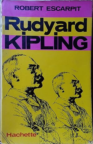 Rudyard Kipling. Servitudes et grandeurs impériales.