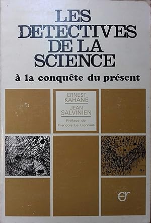 Seller image for Les dtectives de la science  la conqute du prsent. for sale by Librairie Et Ctera (et caetera) - Sophie Rosire