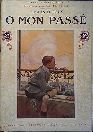 O mon passé ! Mémoires d'un enfant.