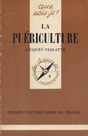 La puériculture.