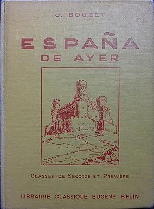 Seller image for Espana de ayer. Classes de seconde et de premire. for sale by Librairie Et Ctera (et caetera) - Sophie Rosire