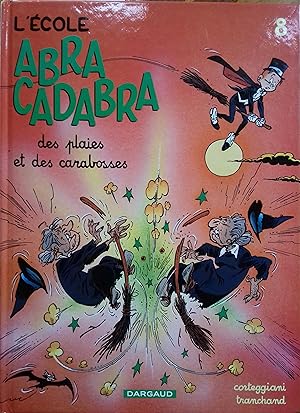 L'école Abracadabra des plaies et des carabosses.