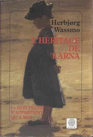 Seller image for L'hritage de Karna. Livre 1 : Mon pch n'appartient qu' moi. for sale by Librairie Et Ctera (et caetera) - Sophie Rosire