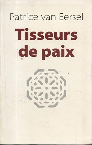 Seller image for Tisseurs de paix. for sale by Librairie Et Ctera (et caetera) - Sophie Rosire