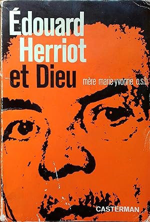 Seller image for Edouard Herriot et Dieu. 2me dition. for sale by Librairie Et Ctera (et caetera) - Sophie Rosire