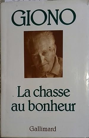 Imagen del vendedor de La chasse au bonheur. a la venta por Librairie Et Ctera (et caetera) - Sophie Rosire