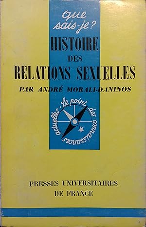 Image du vendeur pour Histoire des relations sexuelles. mis en vente par Librairie Et Ctera (et caetera) - Sophie Rosire