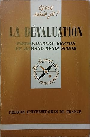 Seller image for La dvaluation : thorie et pratique des dvaluations et des rvaluations. for sale by Librairie Et Ctera (et caetera) - Sophie Rosire