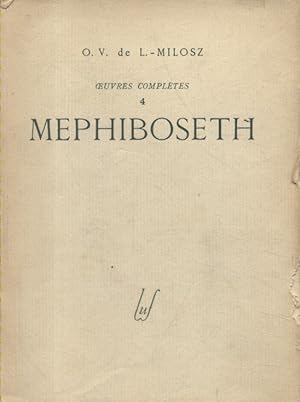Image du vendeur pour Mephiboseth. (Oeuvres compltes - 4). mis en vente par Librairie Et Ctera (et caetera) - Sophie Rosire