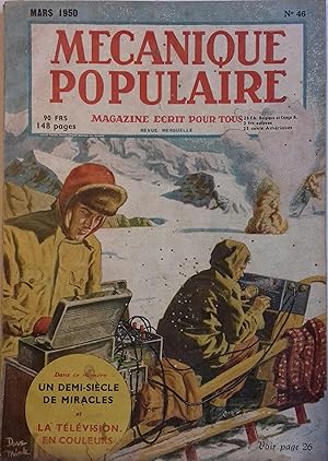 Mécanique populaire 1950 N° 46. La télévision en couleurs. En couverture: Secrets des glaciers. M...