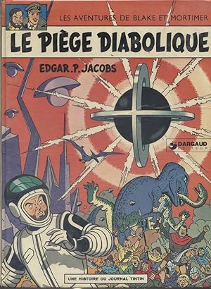 Les aventures de Blake et Mortimer : Le piège diabolique.