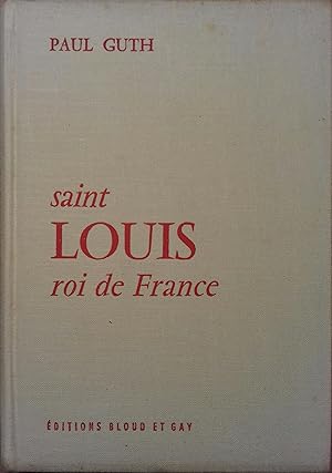 Seller image for Saint Louis roi de France. for sale by Librairie Et Ctera (et caetera) - Sophie Rosire