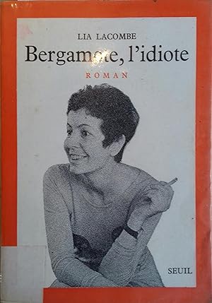 Bild des Verkufers fr Bergamote, l'idiote. zum Verkauf von Librairie Et Ctera (et caetera) - Sophie Rosire