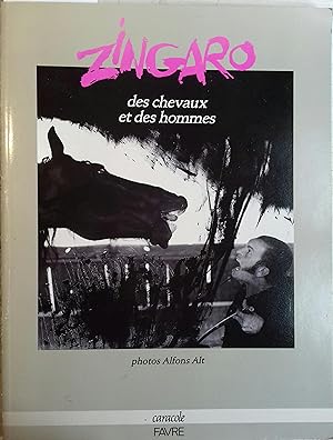 Image du vendeur pour Zingaro, des chevaux et des hommes. mis en vente par Librairie Et Ctera (et caetera) - Sophie Rosire