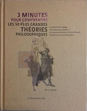Seller image for 3 minutes pour comprendre les 50 plus grandes thories philosophiques. for sale by Librairie Et Ctera (et caetera) - Sophie Rosire