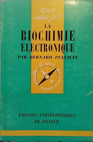 La biochimie électronique.