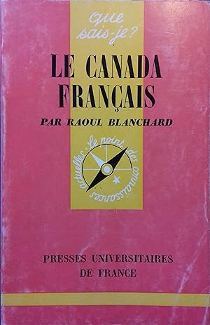 Bild des Verkufers fr Le Canada franais. zum Verkauf von Librairie Et Ctera (et caetera) - Sophie Rosire