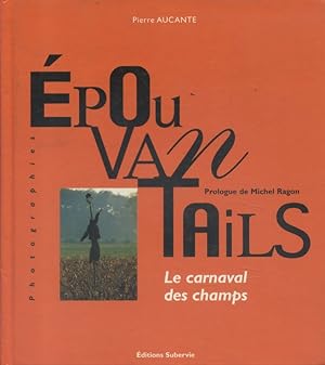 Epouvantails. Le carnaval des champs.