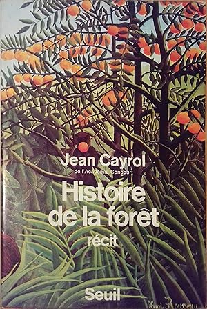 Histoire de la forêt.