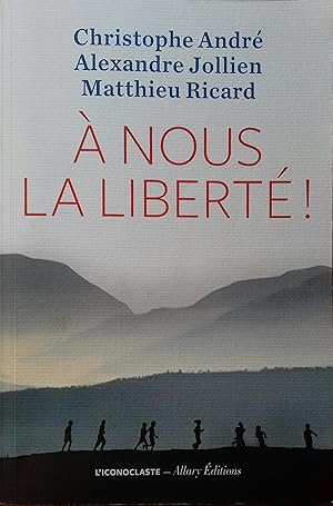 Bild des Verkufers fr A nous la libert ! zum Verkauf von Librairie Et Ctera (et caetera) - Sophie Rosire