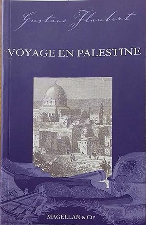 Voyage en Palestine. Notes.