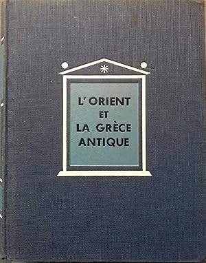 Imagen del vendedor de L'Orient et la Grce antique. a la venta por Librairie Et Ctera (et caetera) - Sophie Rosire