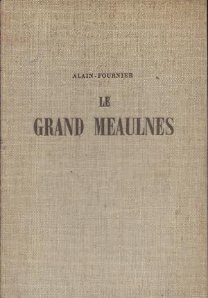 Le grand Meaulnes. Edition Ne varietur corrigée par les soins de Madame Isabelle Rivière. Vers 1960.