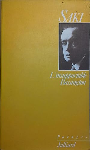 Imagen del vendedor de L'insupportable Bassington. Suivi de Reginald au Carlton et autres nouvelles indites. a la venta por Librairie Et Ctera (et caetera) - Sophie Rosire