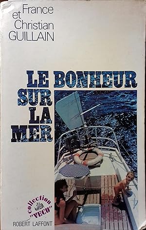 Imagen del vendedor de Le bonheur sur la mer. a la venta por Librairie Et Ctera (et caetera) - Sophie Rosire