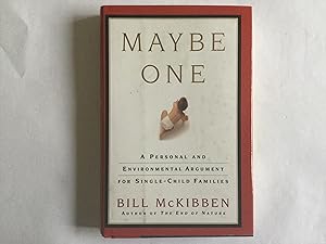 Seller image for Maybe One: A Personal and Environmental Argument for Single Child Families for sale by Great Oak Bookshop