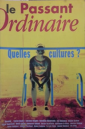 Le passant ordinaire N° 31. Quelles cultures? Octobre-novembre 2000.