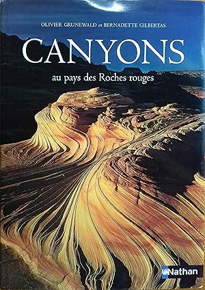 Seller image for Canyons, au pays des roches rouges. for sale by Librairie Et Ctera (et caetera) - Sophie Rosire