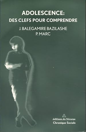 Image du vendeur pour Adolescence : des clefs pour comprendre. mis en vente par Librairie Et Ctera (et caetera) - Sophie Rosire