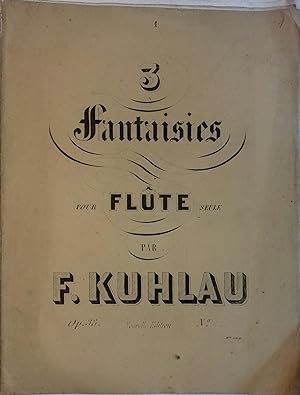 Trois fantaisies d'une brillante éxécution pour flûte seule. 1ère Fantaisie. Op. 38. Vers 1890.