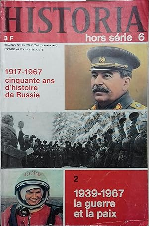 Historia hors série 6 : 1917-1967, cinquante ans d'histoire de Russie. 2 : 1939-1967, la guerre e...