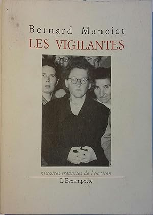 Image du vendeur pour Les vigilantes. mis en vente par Librairie Et Ctera (et caetera) - Sophie Rosire