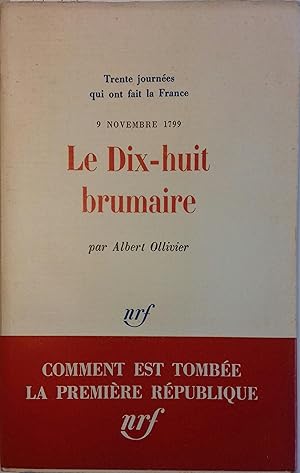 Seller image for Le Dix-huit brumaire. 9 novembre 1799. for sale by Librairie Et Ctera (et caetera) - Sophie Rosire