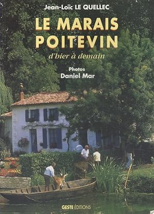 Seller image for Le marais poitevin, d'hier  demain. for sale by Librairie Et Ctera (et caetera) - Sophie Rosire