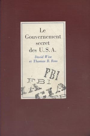 Image du vendeur pour Le gouvernement secret des U.S.A. Exemplaire numrot. mis en vente par Librairie Et Ctera (et caetera) - Sophie Rosire