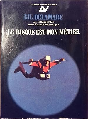 Seller image for Le risque est mon mtier. for sale by Librairie Et Ctera (et caetera) - Sophie Rosire