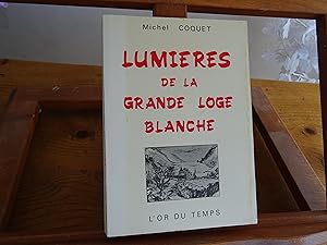 LUMIERES DE LA GRANDE LOGE BLANCHE