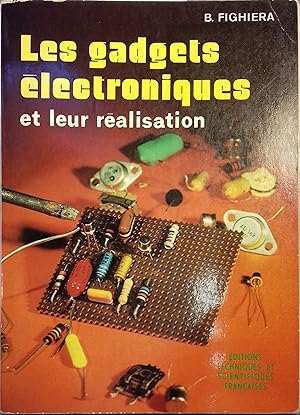 Seller image for Les gadgets lectroniques et leur ralisation. for sale by Librairie Et Ctera (et caetera) - Sophie Rosire