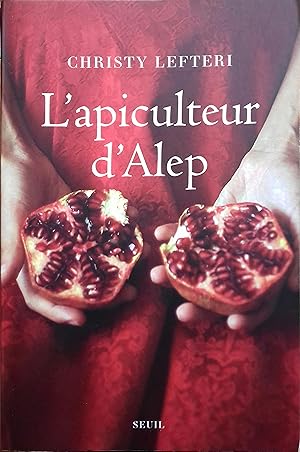 Immagine del venditore per L'apiculteur d'Alep. venduto da Librairie Et Ctera (et caetera) - Sophie Rosire