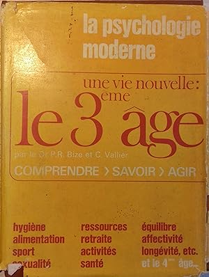 Seller image for Une vie nouvelle : 3me ge. La psychologie moderne. for sale by Librairie Et Ctera (et caetera) - Sophie Rosire