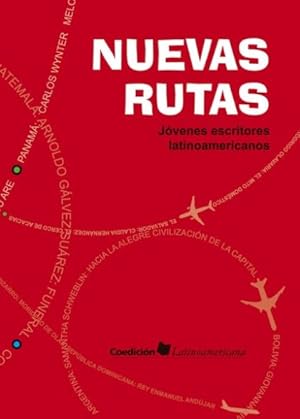 Seller image for Nuevas Rutas: Jvenes escritores latinoamericanos for sale by Green Libros