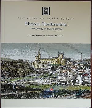 Image du vendeur pour Historic Dunfermline: Archeology and Development mis en vente par Hanselled Books