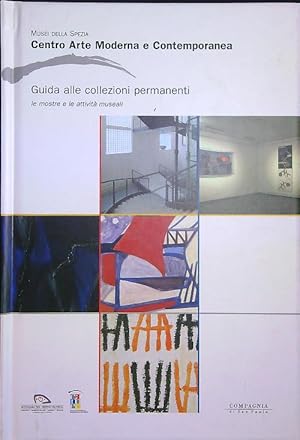 Bild des Verkufers fr Centro Arte Moderna e Contemporanea Guida alle collezioni permanenti zum Verkauf von Librodifaccia